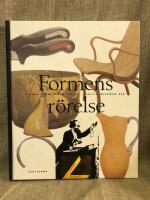 Formens r&ouml;relse : Svensk form genom 150 &aring;r
