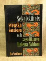 Sekelskiftets svenska konstsaga och sagodiktaren Helena Nyblom