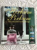 Hirkum Pirkum och andra br&auml;nnvinskryddningar