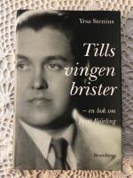 Tills vingen brister : en bok om Jussi Bj&ouml;rling
