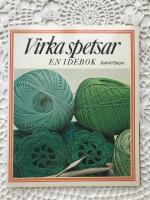 Virka spetsar : en id&eacute;bok