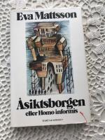 &Aring;siktsborgen eller Homo informis : roman
