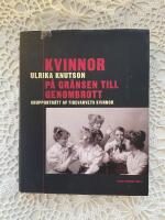 Kvinnor p&aring; gr&auml;nsen till genombrott : grupportr&auml;tt av Tidevarvets kvinnor