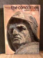 The Condottieri - soldiers of Fortune