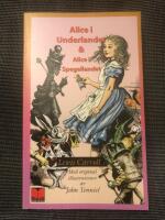 Alice i Underlandet ; Alice i spegellandet