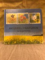 Akvarel i naturen - en begynderbog     