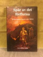 Sp&aring;r av det f&ouml;rflutna : Borl&auml;ngebygdens historia under 5000 &aring;r