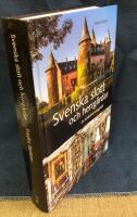 Svenska slott och herrg&aring;rdar : En historisk reseguide