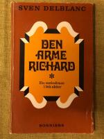 Den arme Richard : en melodram i tv&aring; akter