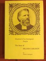 Shepherd of an Immigrant People. The story of Erland Carlsson