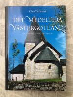 Det medeltida V&auml;sterg&ouml;tland : en arkeologisk guidebok