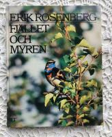Fj&auml;llet och myren : str&ouml;vt&aring;g och studier i nordsvenska f&aring;gelmarker : en antologi