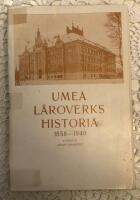 Ume&aring; l&auml;roverks historia