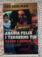 Arabia Felix i terrorns tid : resor i Jemen