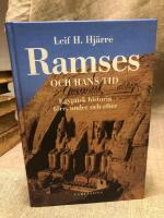 Ramses och hans tid : egyptisk historia f&ouml;re, under och efter