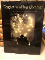Dygnet vi aldrig gl&ouml;mmer
