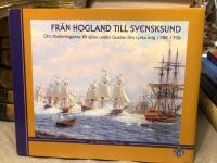 Fr&aring;n Hogland till Svensksund : om drabbningarna till sj&ouml;ss under Gustav III:s ryska krig 1788-1790