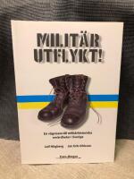 Milit&auml;r utflykt : en v&auml;gvisare till milit&auml;rhistoriska sev&auml;rdheter i Sverige
