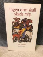 Ingen orm skall skada mig : fr&aring;n legend till verklighet