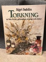 Torkning av b&auml;r, frukt, gr&ouml;nsaker, svamp och &ouml;rter