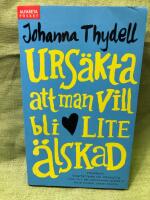 Urs&auml;kta att man vill bli lite &auml;lskad