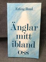 &Auml;nglar mitt ibland oss