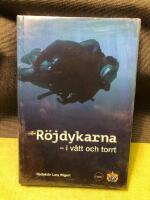 R&ouml;jdykarna : i v&aring;tt och torrt