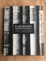 Kungl. biblioteket  : byggnaden och samlingarna