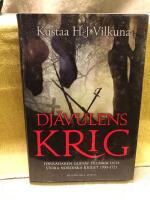 Dj&auml;vulens krig : f&ouml;rr&auml;daren Gustav Lillb&auml;ck och stora nordiska kriget 1700-1721