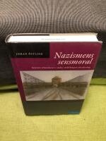 Nazismens sensmoral : svenska erfarenheter i andra v&auml;rldskrigets efterdyning