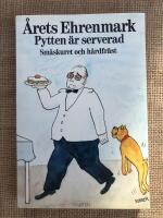 Pytten &auml;r serverad : sm&aring;skuret och h&aring;rdfr&auml;st : [&aring;rets Ehrenmark]