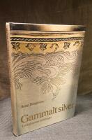 Gammalt silver : ur Kulturens samlingar