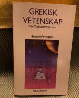Grekisk vetenskap : fr&aring;n Thales till Ptolemaios