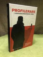Profilerare : i g&auml;rningsmannens sp&aring;r