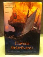 Havens str&aring;tr&ouml;vare : om pirater, kapare och buckanj&auml;rer