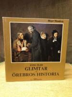 &Auml;nnu fler Glimtar ur &Ouml;rebros historia
