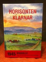 Horisonten klarnar : 1945 - krigsslut