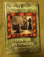 Tomten p&aring; T&ouml;reby och andra julber&auml;ttelser