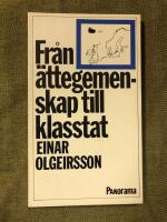 Fr&aring;n &auml;ttegemenskap till klasstat