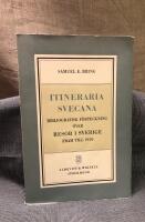 Itineraria Svecana Bibliografisk f&ouml;rteckning &ouml;ver resor i Sverige fram till 1950