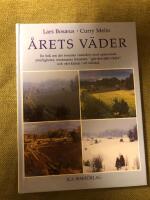 &Aring;rets v&auml;der : [en bok om det svenska v&auml;der&aring;ret med sp&auml;nnande ytterligheter, intressanta fenomen, "g&ouml;r-det-sj&auml;lv-v&auml;der" och v&aring;rt klimat i ett n&ouml;tskal]