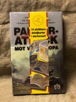 Pansarattack mot V&auml;steuropa - de hemliga planerna? Vilka stridsvagnar var b&auml;st? Vem hade vunnit?