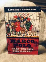 Marco Polo : fr&aring;n Venedig till Xanadu
