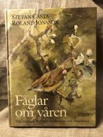 F&aring;glar om v&aring;ren : v&aring;ra vanligaste flyttf&aring;glar mellan mars och midsommar