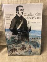 Charles John Andersson - uppt&auml;ckare, j&auml;gare, krigare