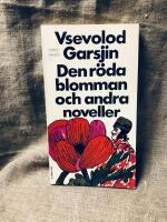 Den r&ouml;da blomman och andra noveller