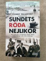 Sundets r&ouml;da nejlikor : hur svensk polis och Helsing&ouml;rs syklubb r&auml;ddade danska flyktingar under andra v&auml;rldskriget