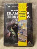Kampen mot islamistisk terrorism - det globala jihadistiska hotet
