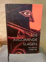 De avg&ouml;rande slagen 1 Fr&aring;n antiken till Hastings 1066