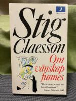 Om v&auml;nskap funnes